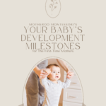 Your Baby's Development Milestones