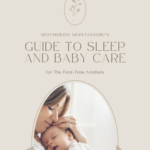 The First-Time Mother's Guide to Sleep and Baby Care