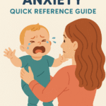 Separation Anxiety Quick Guide: Babies & Toddlers (0-2 Years)