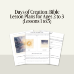 Days of Creation: Bible Lesson Plans for Ages 2 to 3 (Lessons 1 to 5)