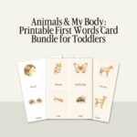 Animals & My Body: Printable First Words Card Bundle for Toddlers